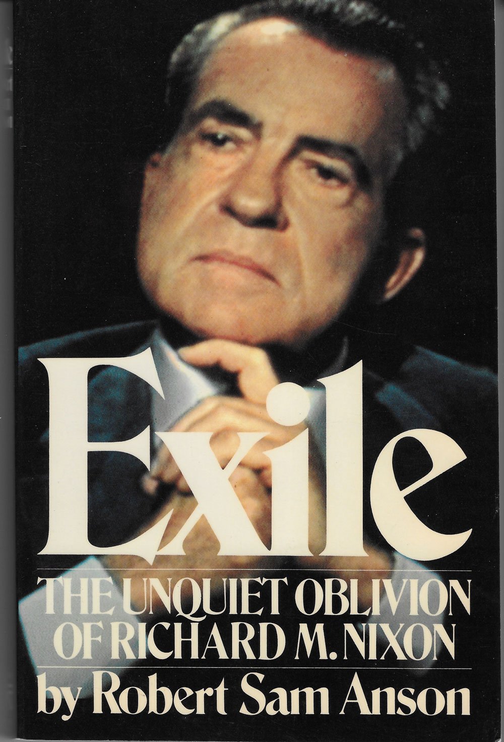 Exile: The Unquiet Oblivion Of Richard M. Nixon-new