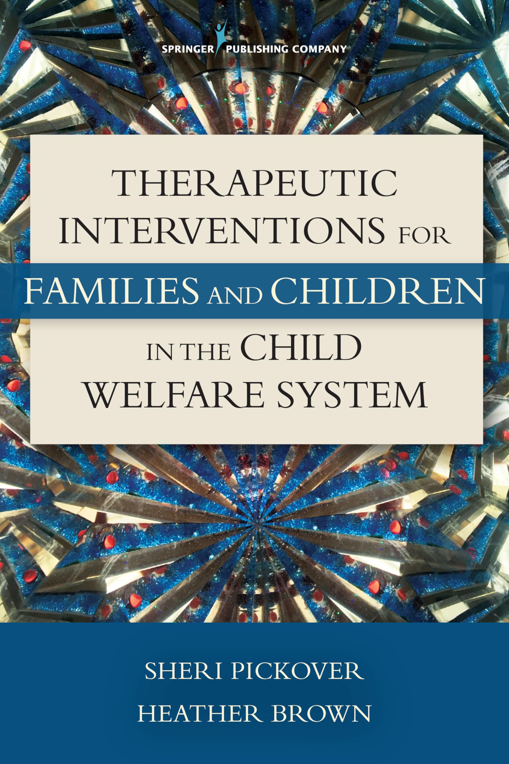 Therapeutic Interventions for Families and Children in the Child Welfare System,Used
