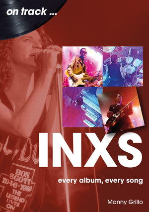 INXS: every album, every song,New