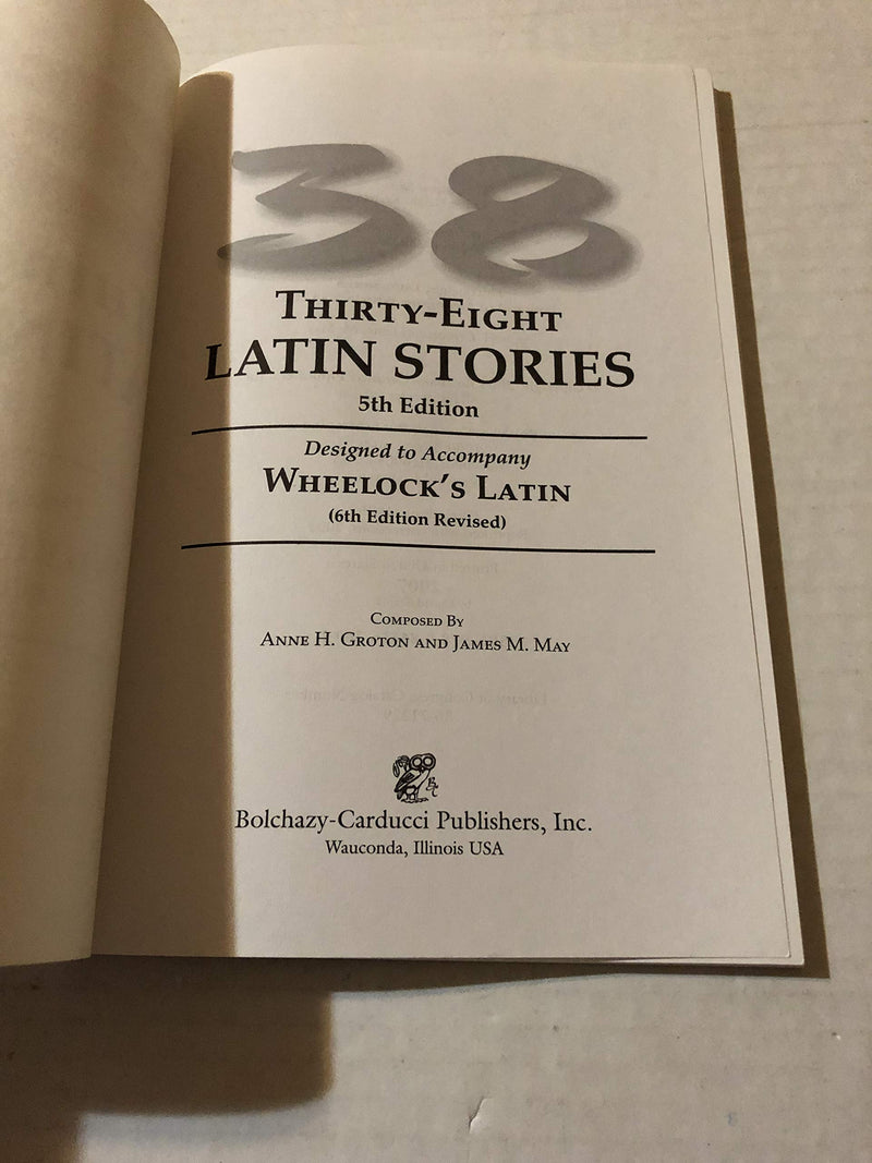 ThirtyEight Latin Stories Designed to Accompany Wheelock's Latin (Latin Edition),Used