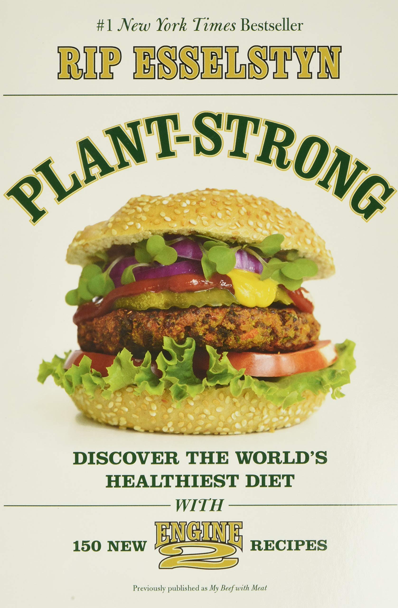 PlantStrong: Discover the World's Healthiest Dietwith 150 Engine 2 Recipes,New