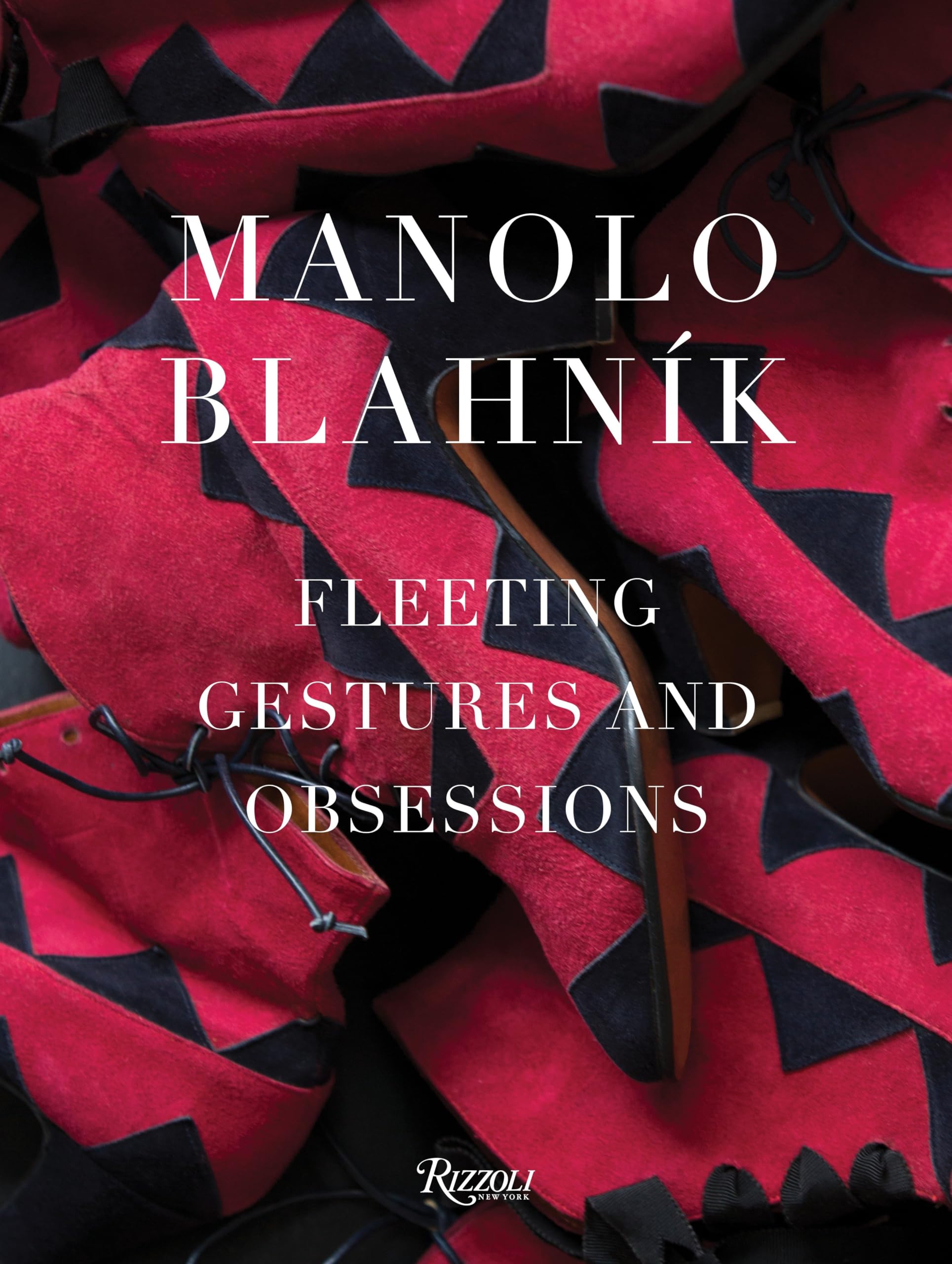 Manolo Blahnik: Fleeting Gestures and Obsessions,Used