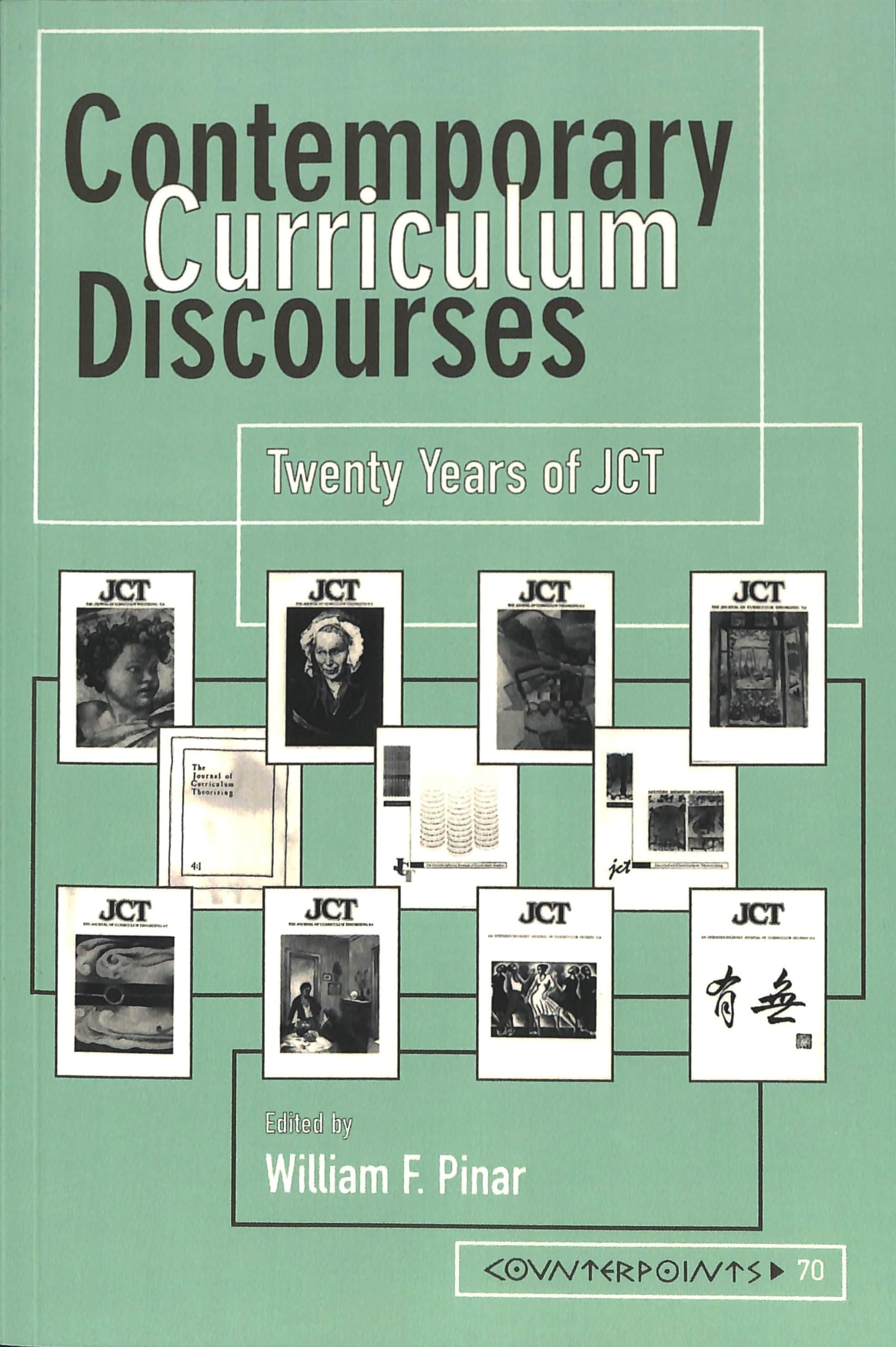 Contemporary Curriculum Discourses: Twenty Years Of Jct Second Printing (Counterpoints),Used