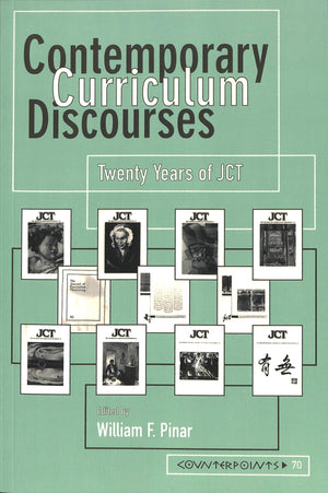 Contemporary Curriculum Discourses: Twenty Years Of Jct Second Printing (Counterpoints),Used
