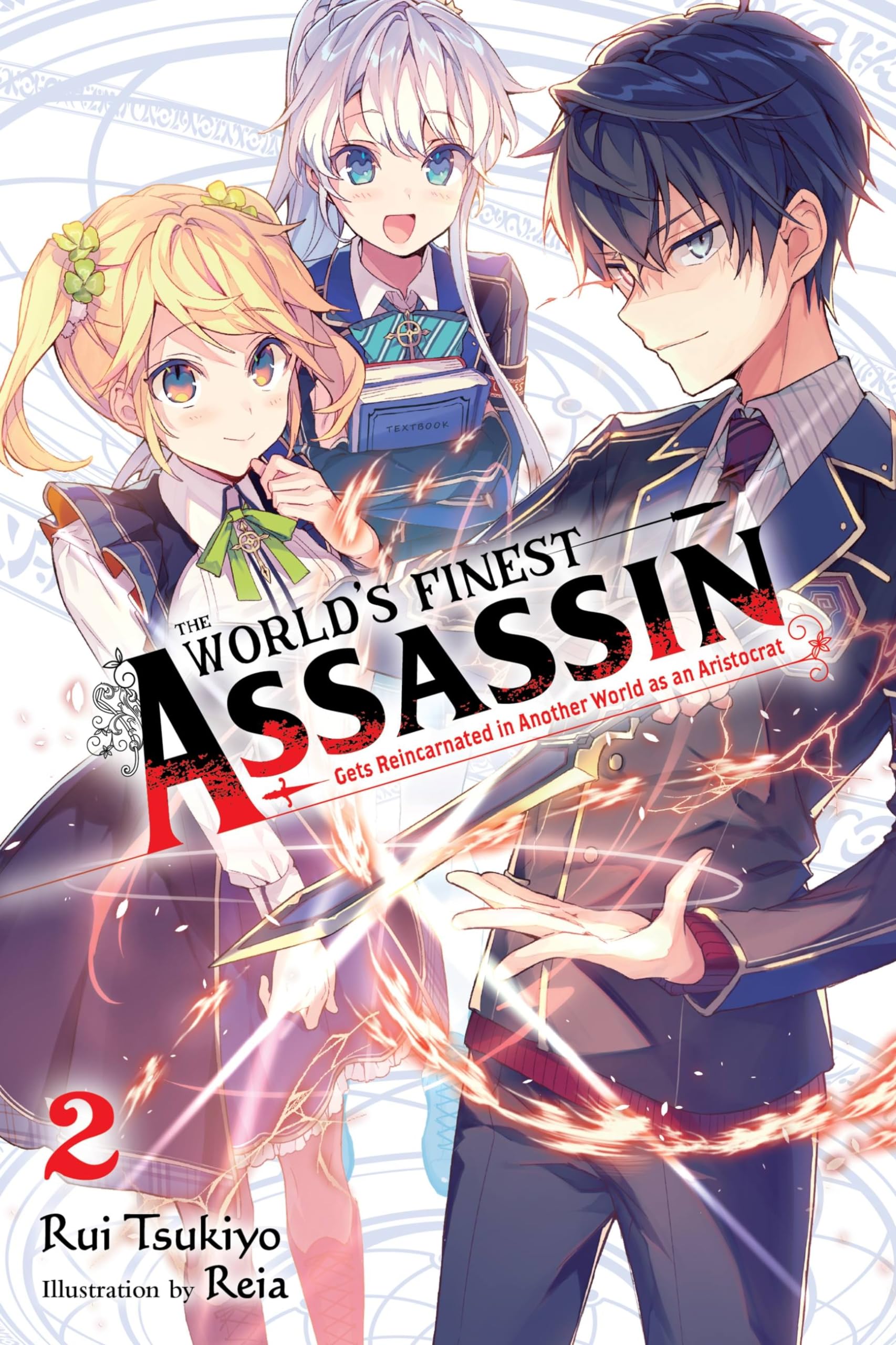 The World's Finest Assassin Gets Reincarnated in Another World as an Aristocrat, Vol. 2 (light novel) (The World's Finest Assass,Used