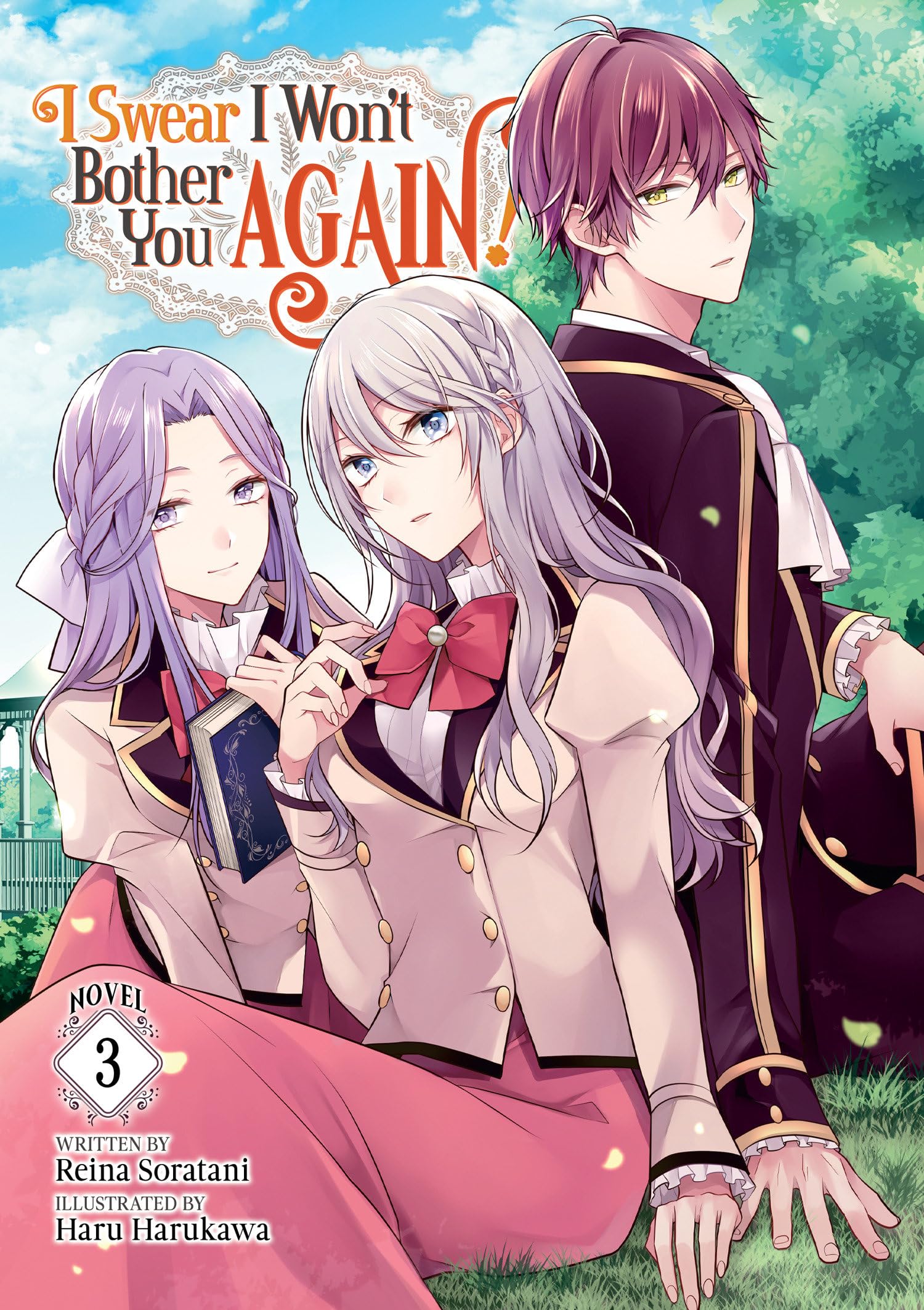 I Swear I Won'T Bother You Again! (Light Novel) Vol. 3,Used