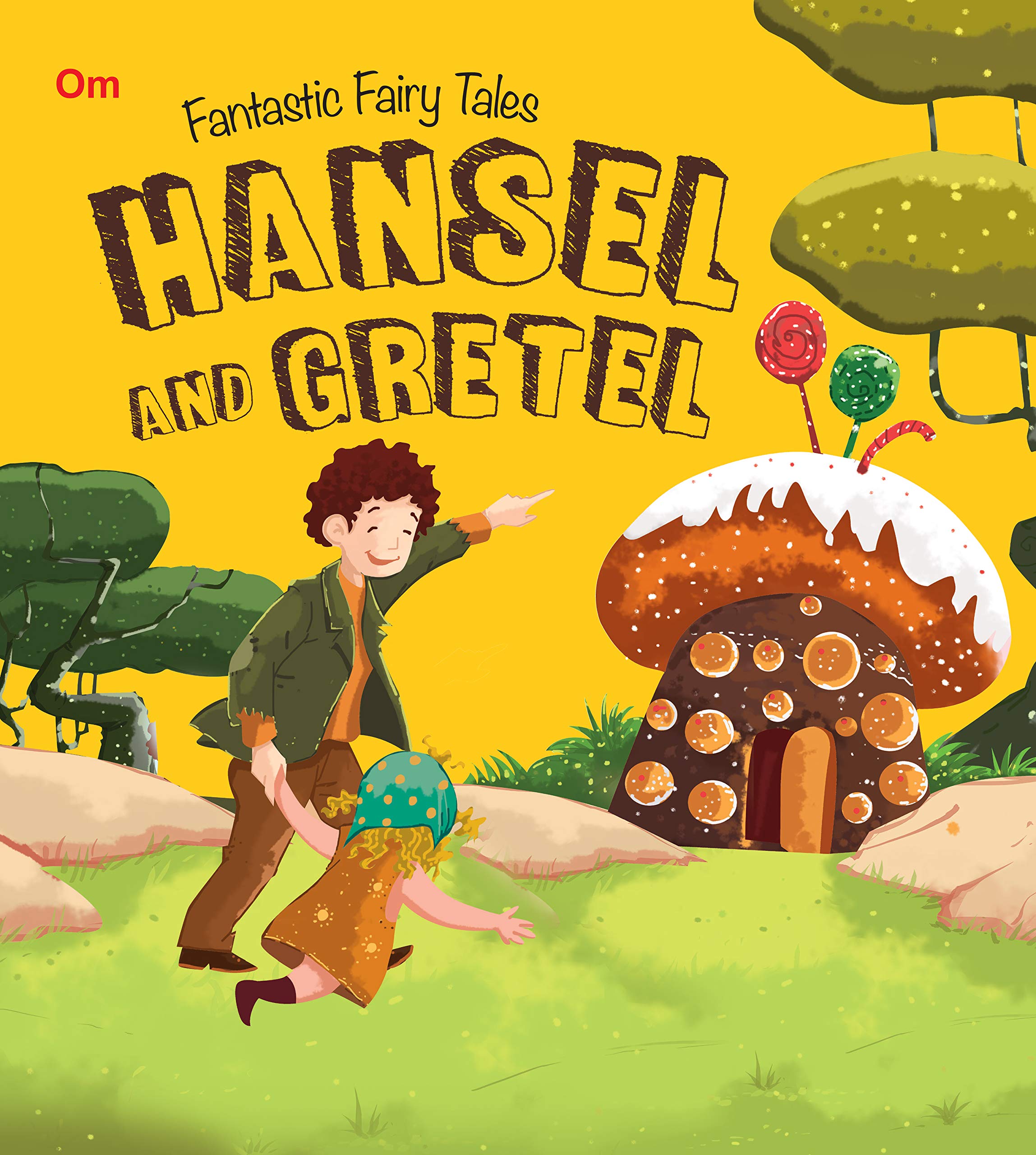 Fairy Tales: Hansel And Gretel Fantastic (Fairy Tales For Children)