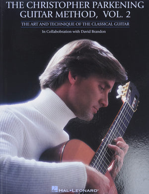 The Christopher Parkening Guitar Method  Volume 2: Guitar Technique,Used