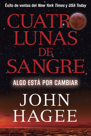 Cuatro Lunas De Sangre: Algo Est Por Cambiar (Spanish Edition)