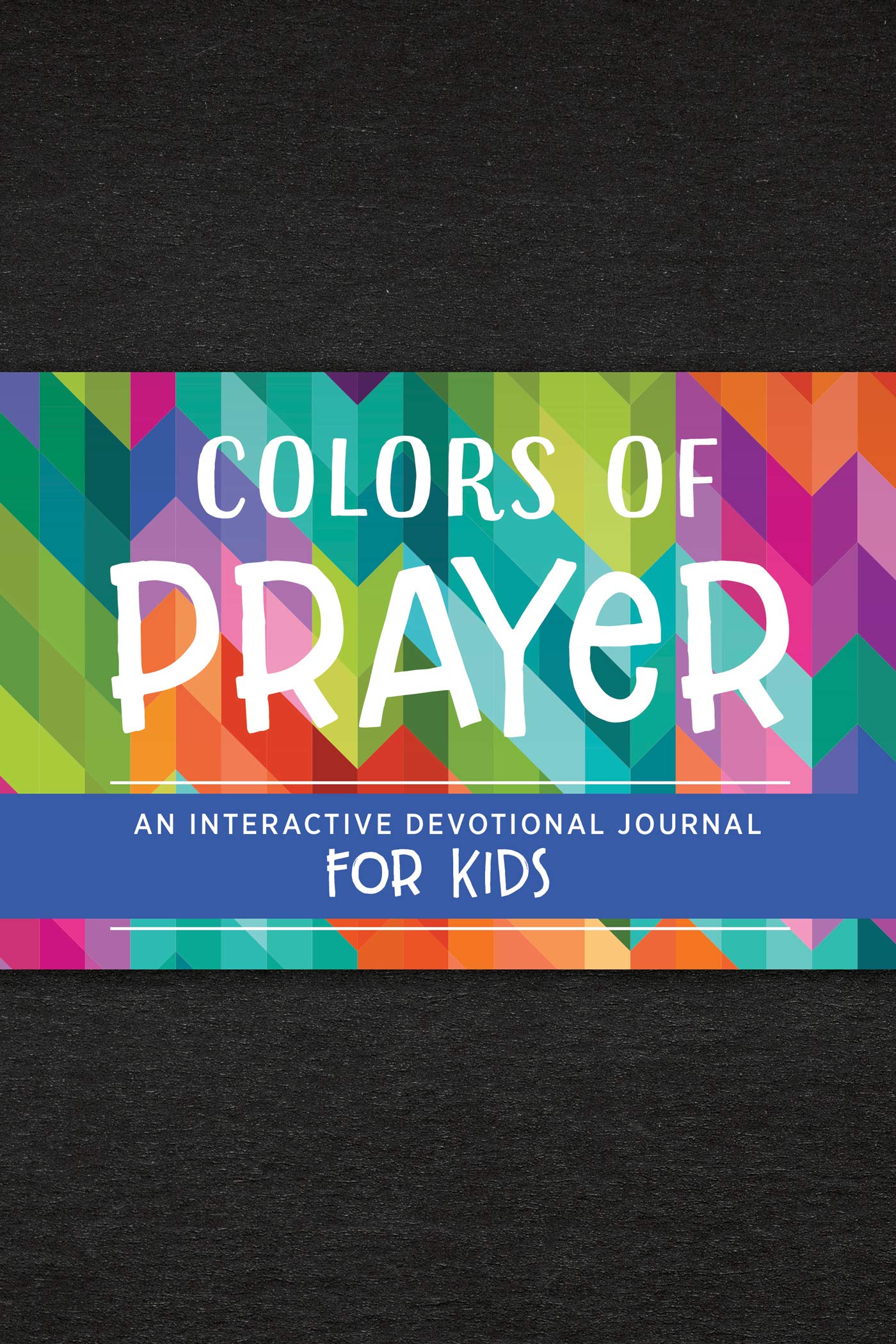 Colors of Prayer: An Interactive Devotional Journal for Kids,Used