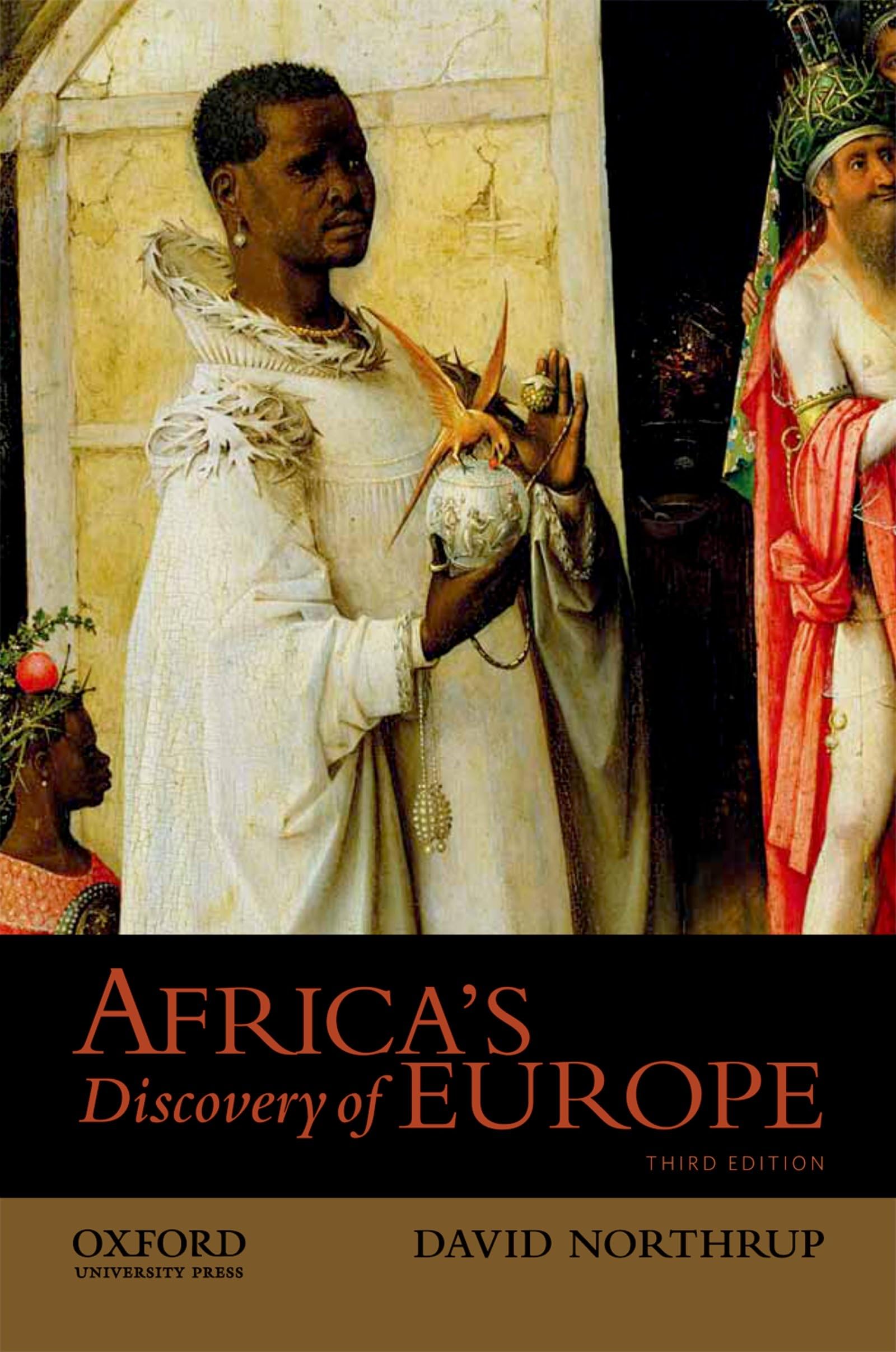 Africa'S Discovery Of Europe