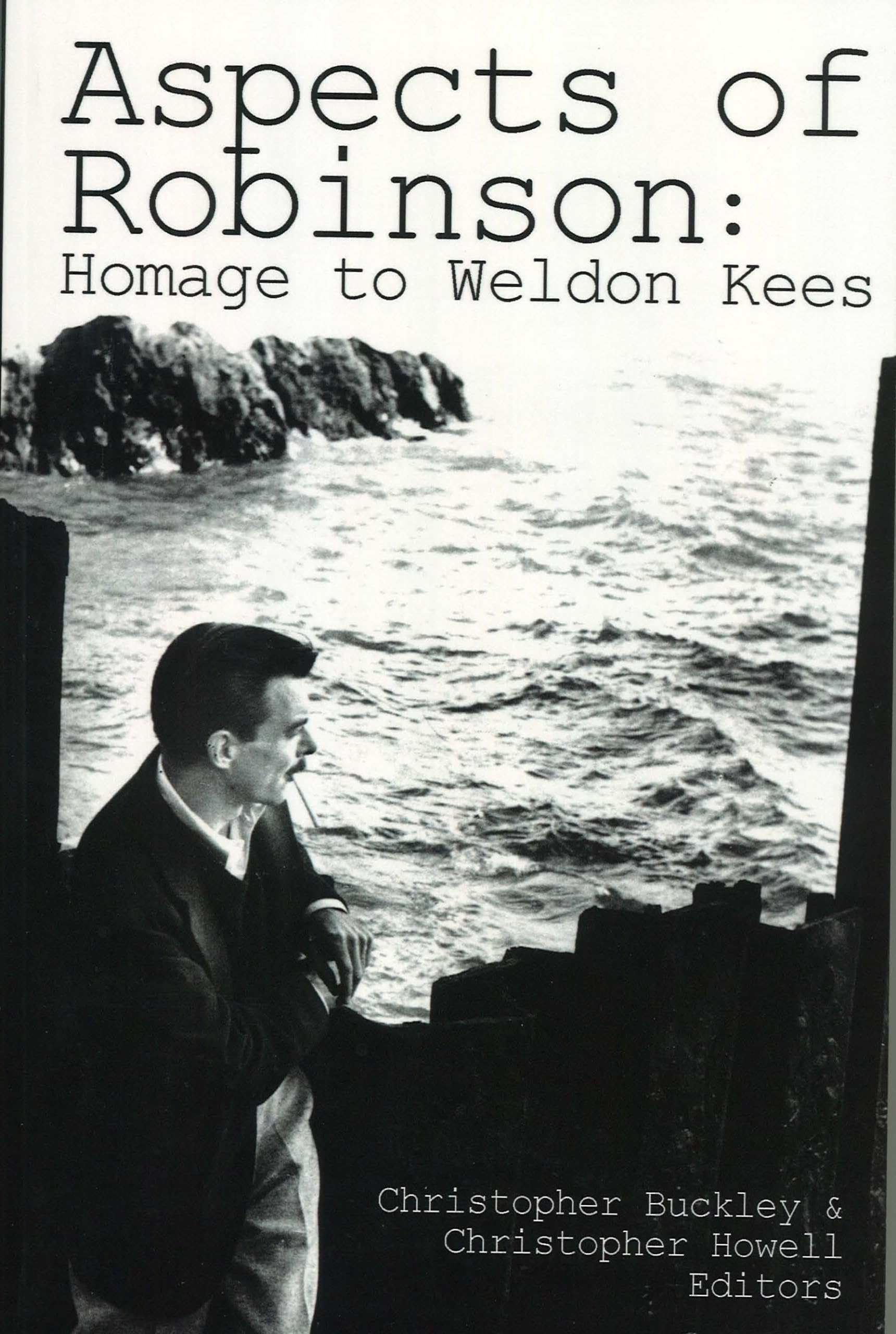 Aspects of Robinson: Homage to Weldon Kees,Used