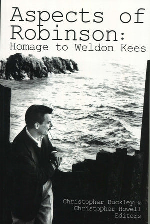 Aspects of Robinson: Homage to Weldon Kees,Used