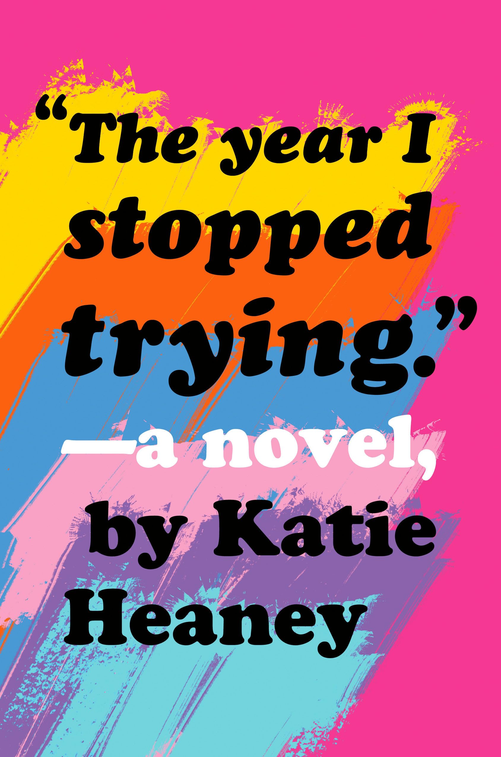 The Year I Stopped Trying,New