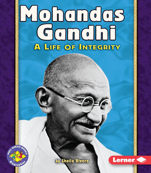 Mohandas Gandhi: A Life Of Integrity (Pull Ahead Books  Biographies),Used