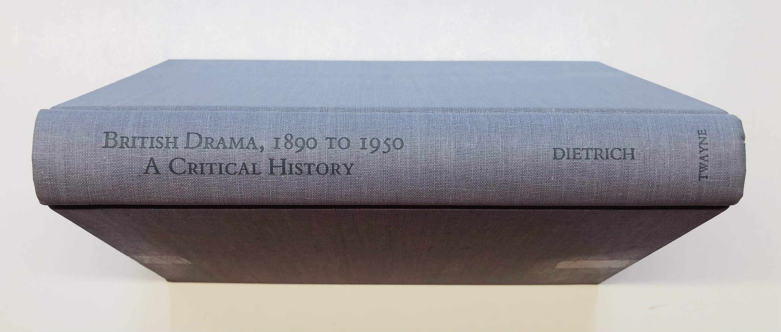 British Drama, 18901950: A Critical History (Twayne's Critical History of British Drama),Used