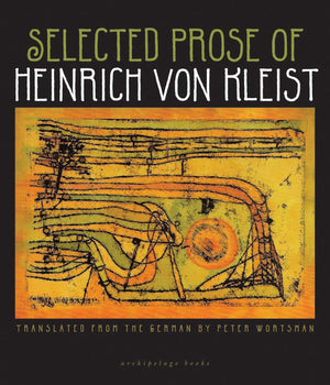 Selected Prose of Heinrich von Kleist,Used