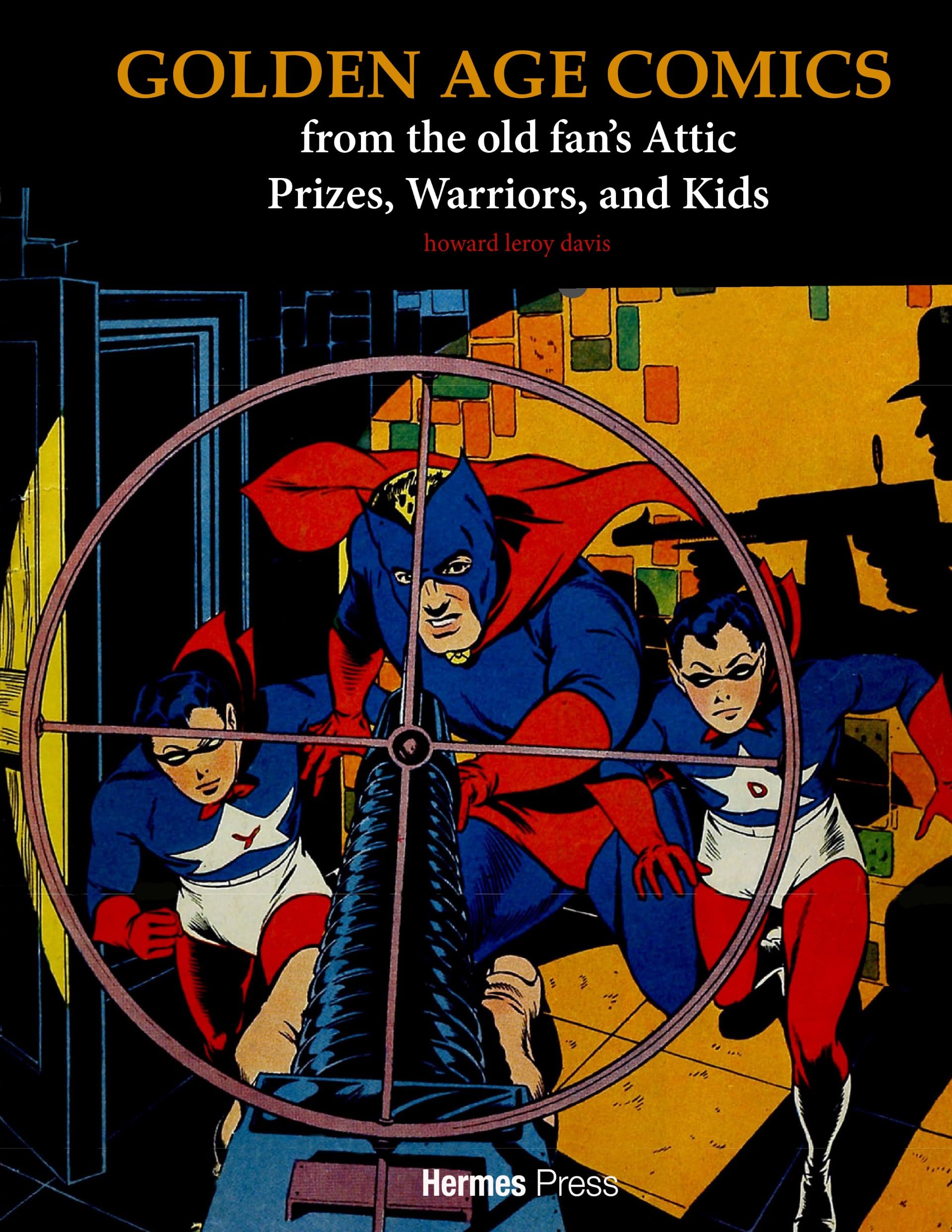 Golden Age Comics From The Old FanS Attic: Prizes, Warriors, And Kids