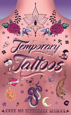 Temporary Tattoos: with 300 Designs, History of Tattoos, a Guide to Accessorize, and More,New
