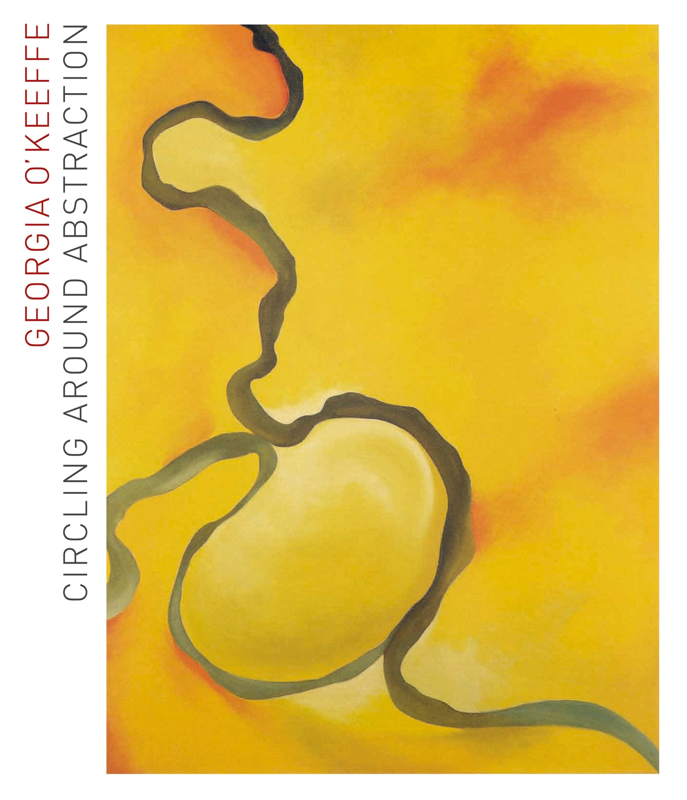Georgia O'Keeffe: Circling Around Abstraction,Used