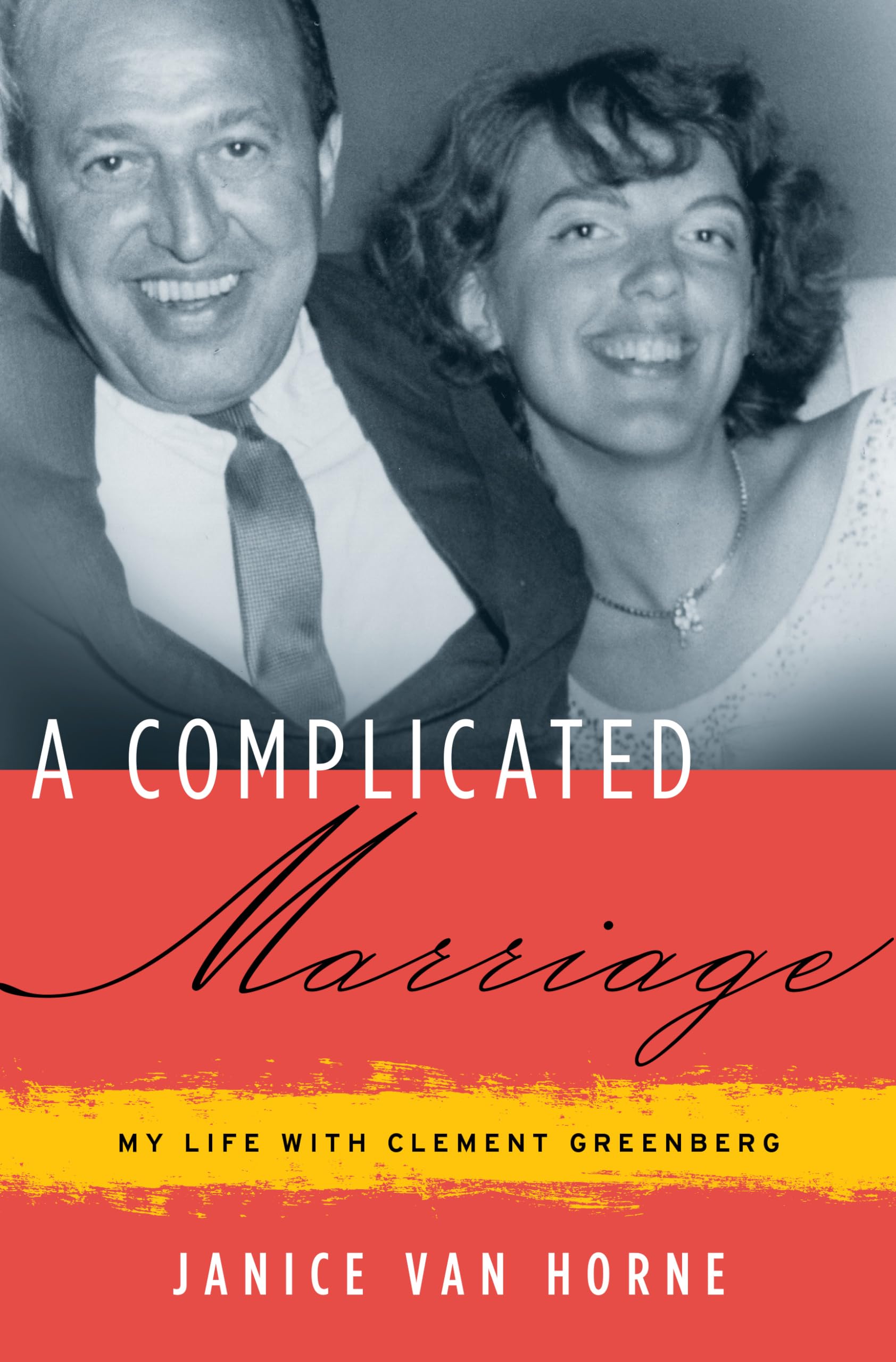 A Complicated Marriage: My Life With Clement Greenberg