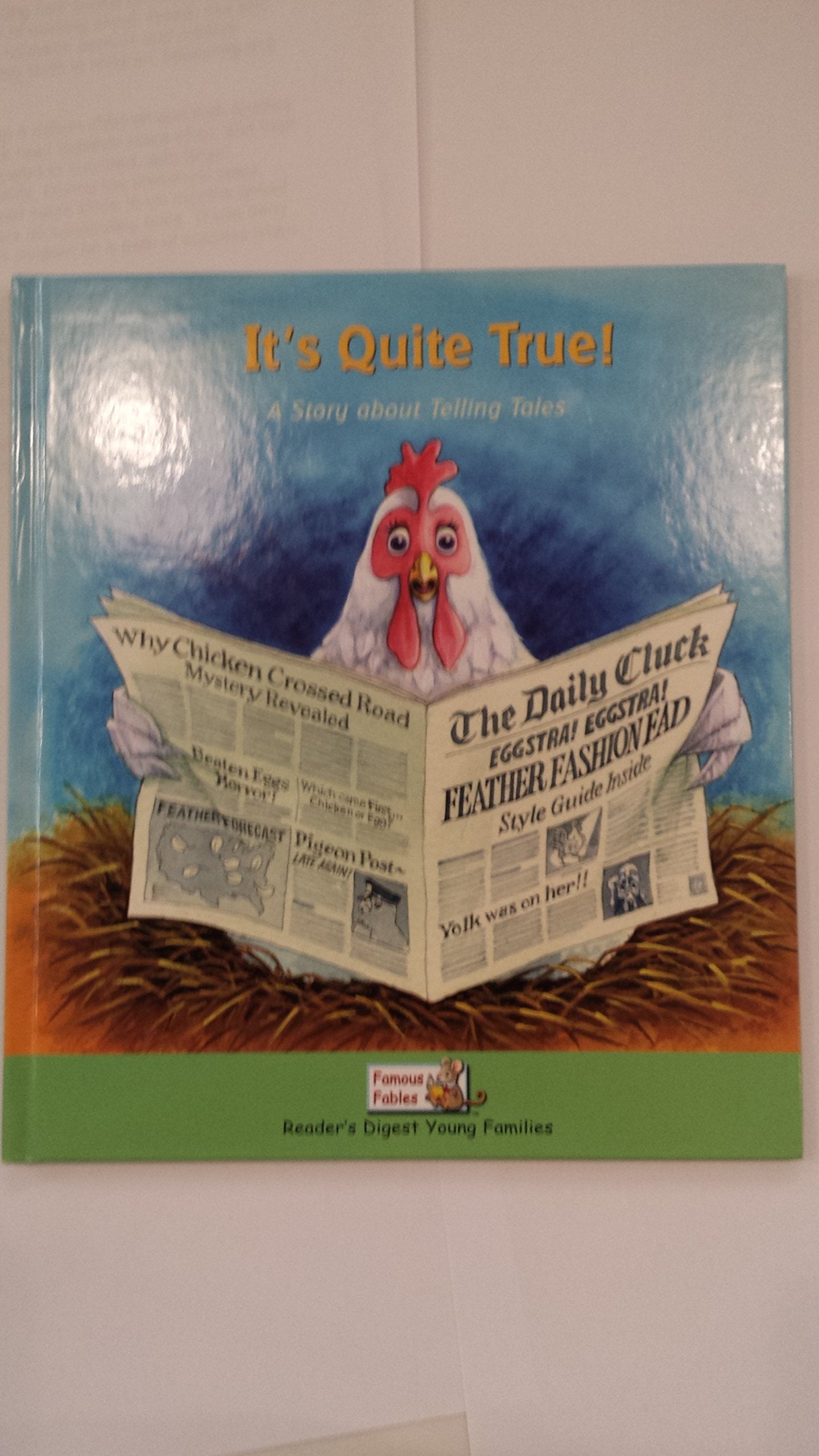 It's Quite True !: A Story about Telling Tales (Famous Fables),Used