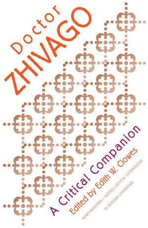 Pasternak'S 'Dr. Zhivago': A Critical Companion (Aatseel),Used