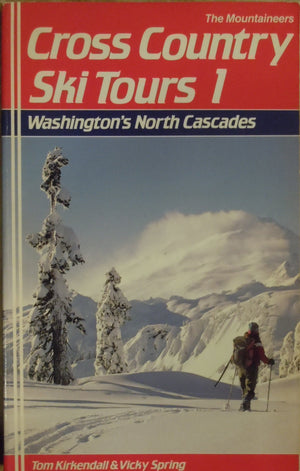 CrossCountry Ski Tours, 1: Washington's North Cascades,Used