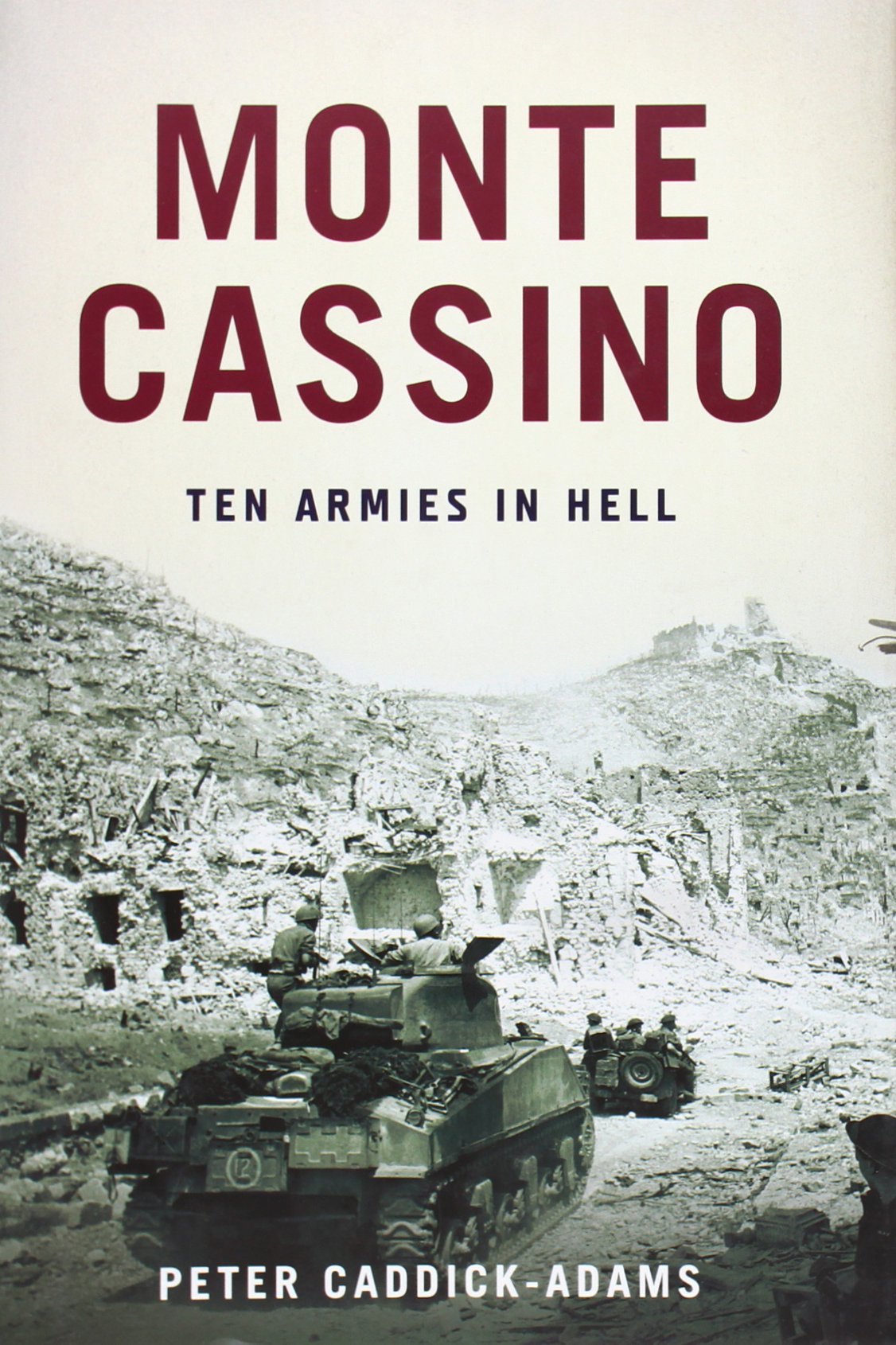 Monte Cassino: Ten Armies in Hell,Used