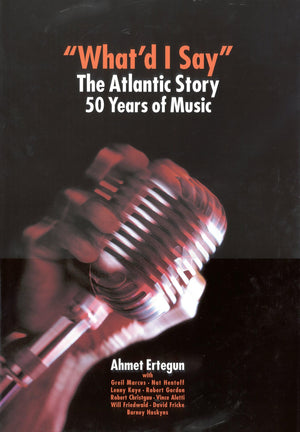 What'D I Say?: The Atlantic Story