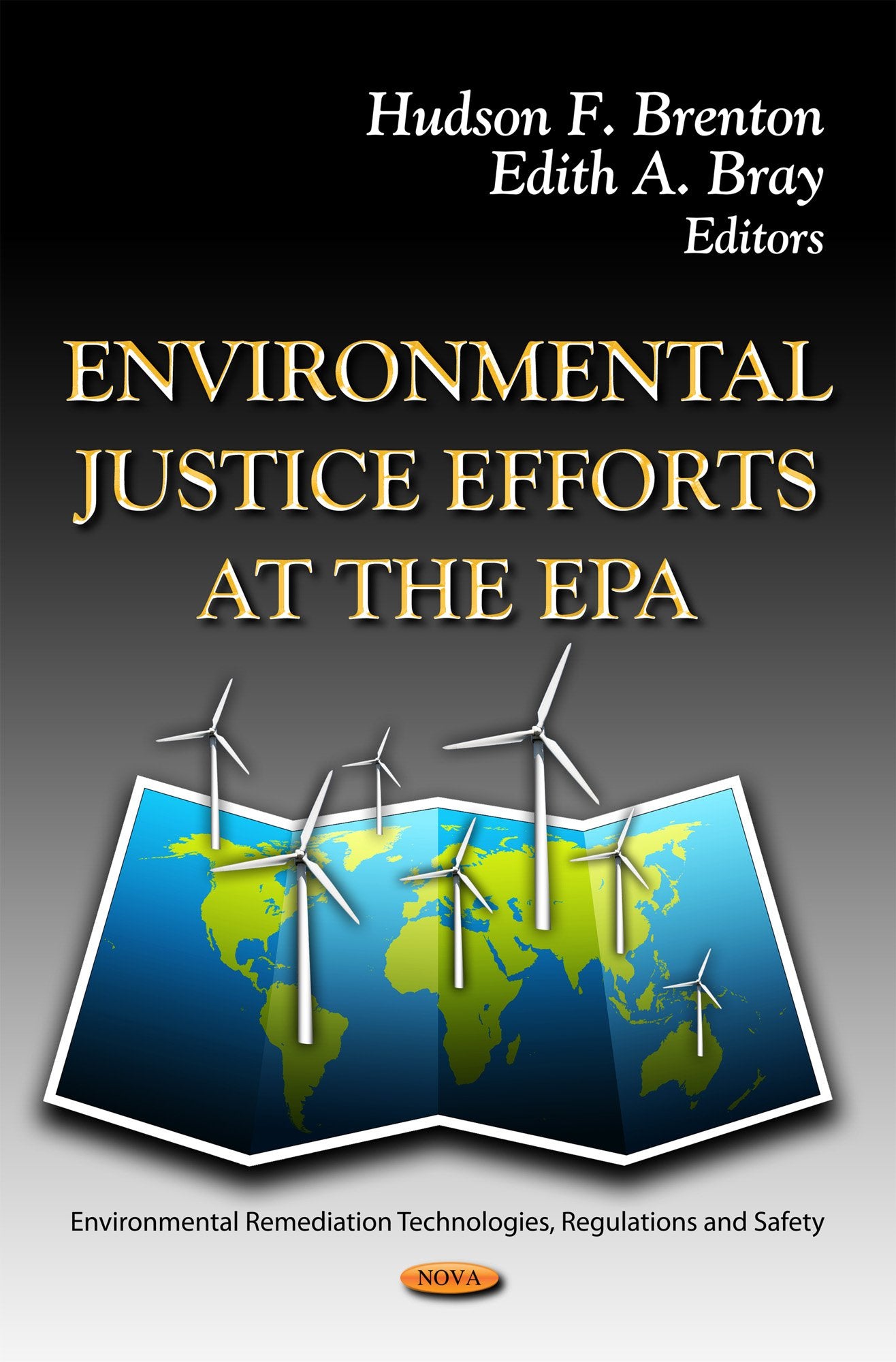 Environmental Justice Efforts At The Epa (Environmental Remediation Technologies, Regulations And Safety; Environmental Science,,Used