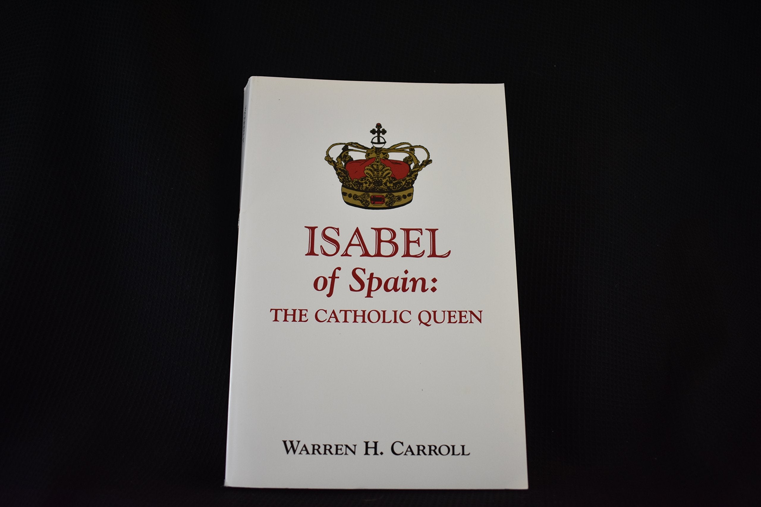 Isabel of Spain: The Catholic Queen,Used
