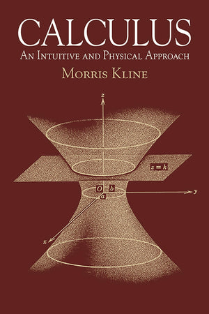 Calculus: An Intuitive And Physical Approach (Second Edition) (Dover Books On Mathematics),New