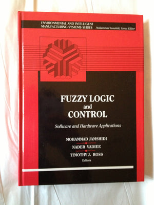 Fuzzy Logic and Control: Software and Hardware Applications,Used