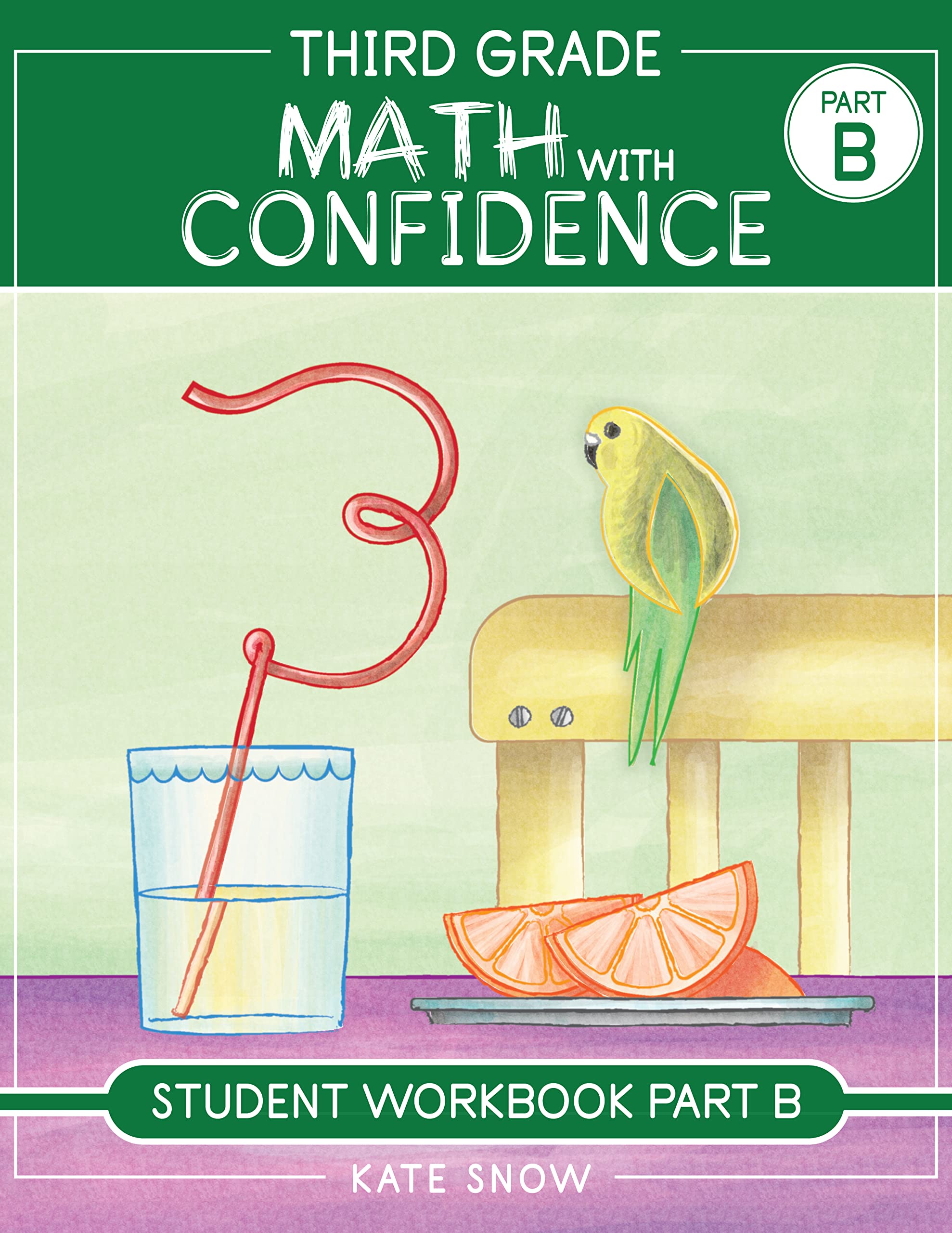 Third Grade Math with Confidence Student Workbook Part B,New