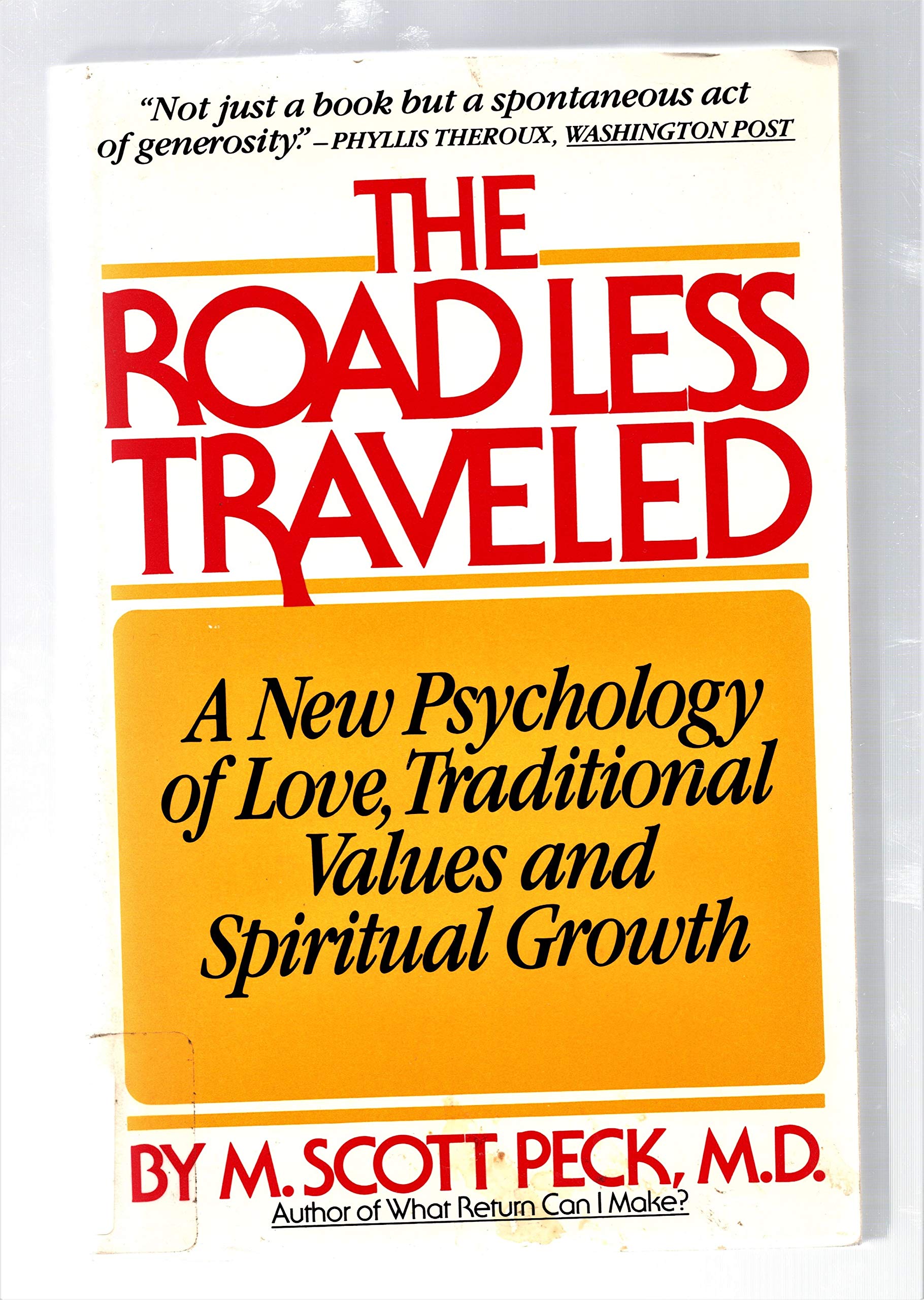 The Road Less Traveled: A New Psychology Of Love, Traditional Values, And Spiritual Growth-used
