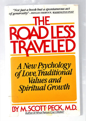 The Road Less Traveled: A New Psychology Of Love, Traditional Values, And Spiritual Growth-used