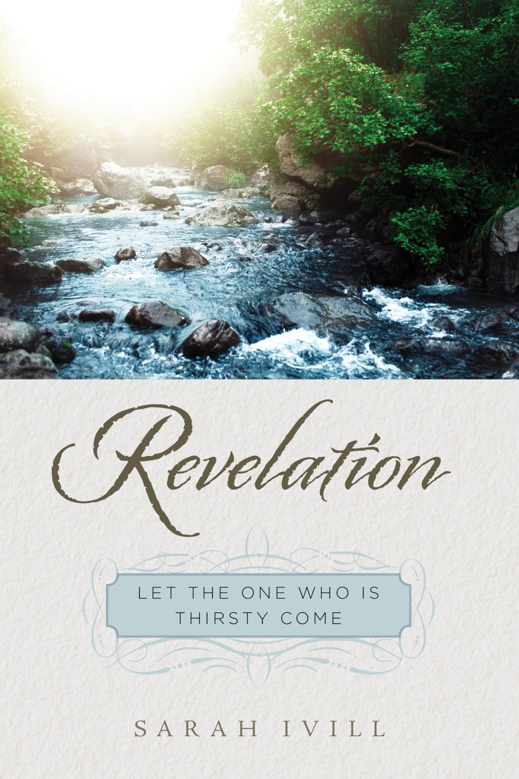 Revelation: Let the One Who Is Thirsty Come,New