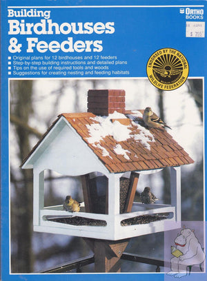 Building Birdhouses and Feeders (Ortho Library),Used