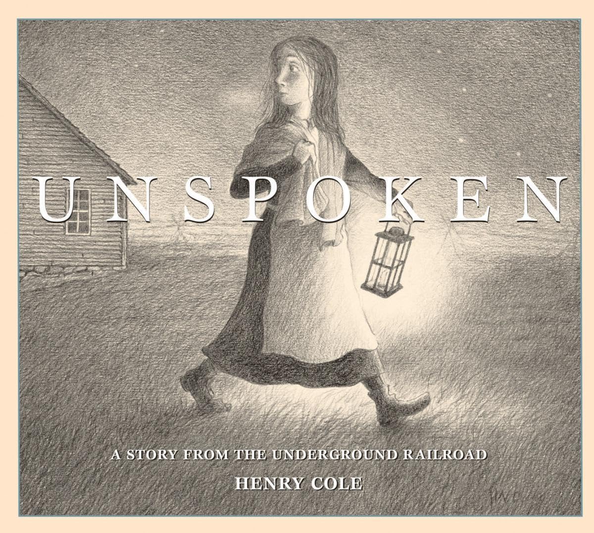 Unspoken: A Story from the Underground Railroad,Used