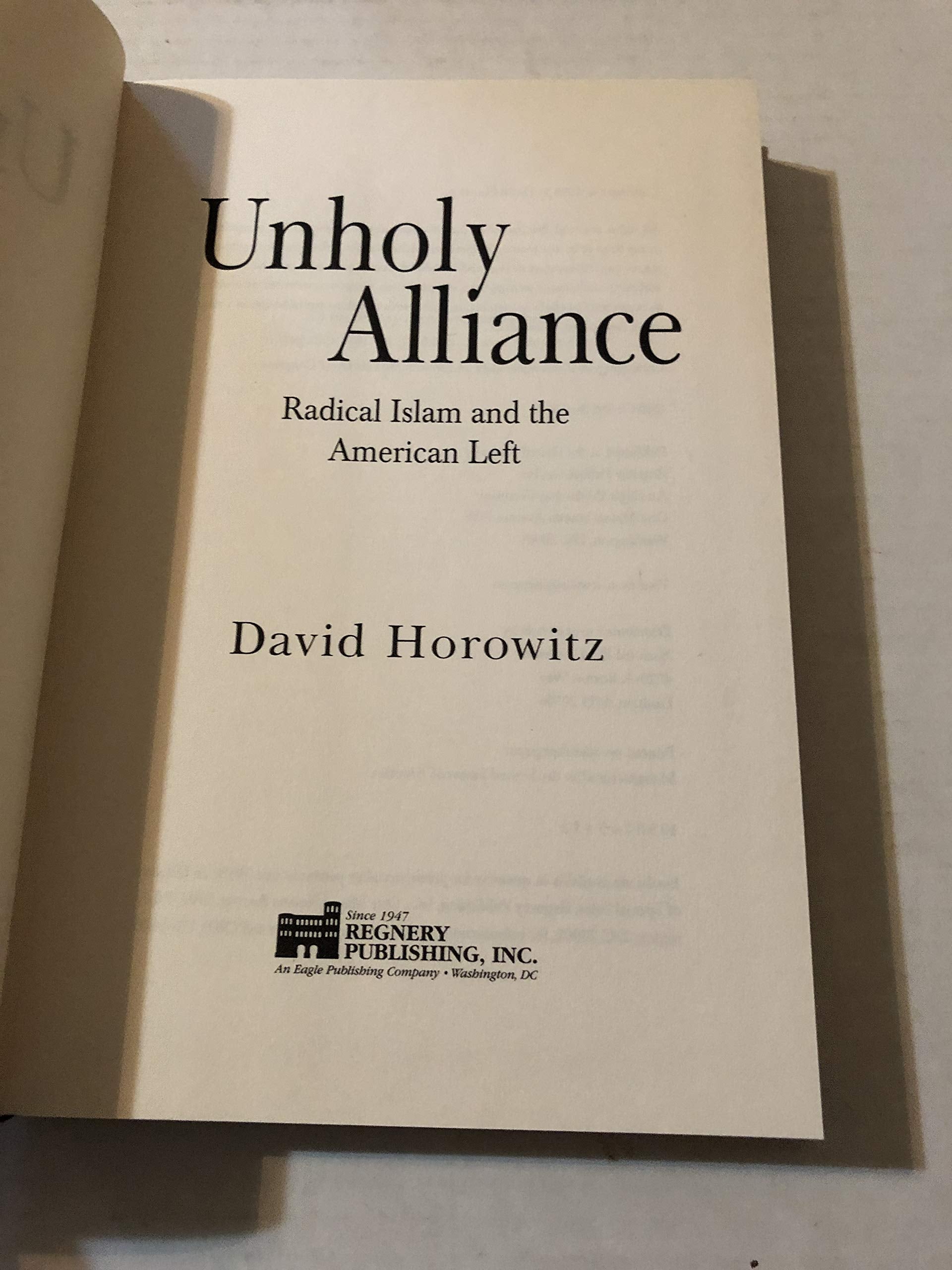 Unholy Alliance: Radical Islam And The American Left,New
