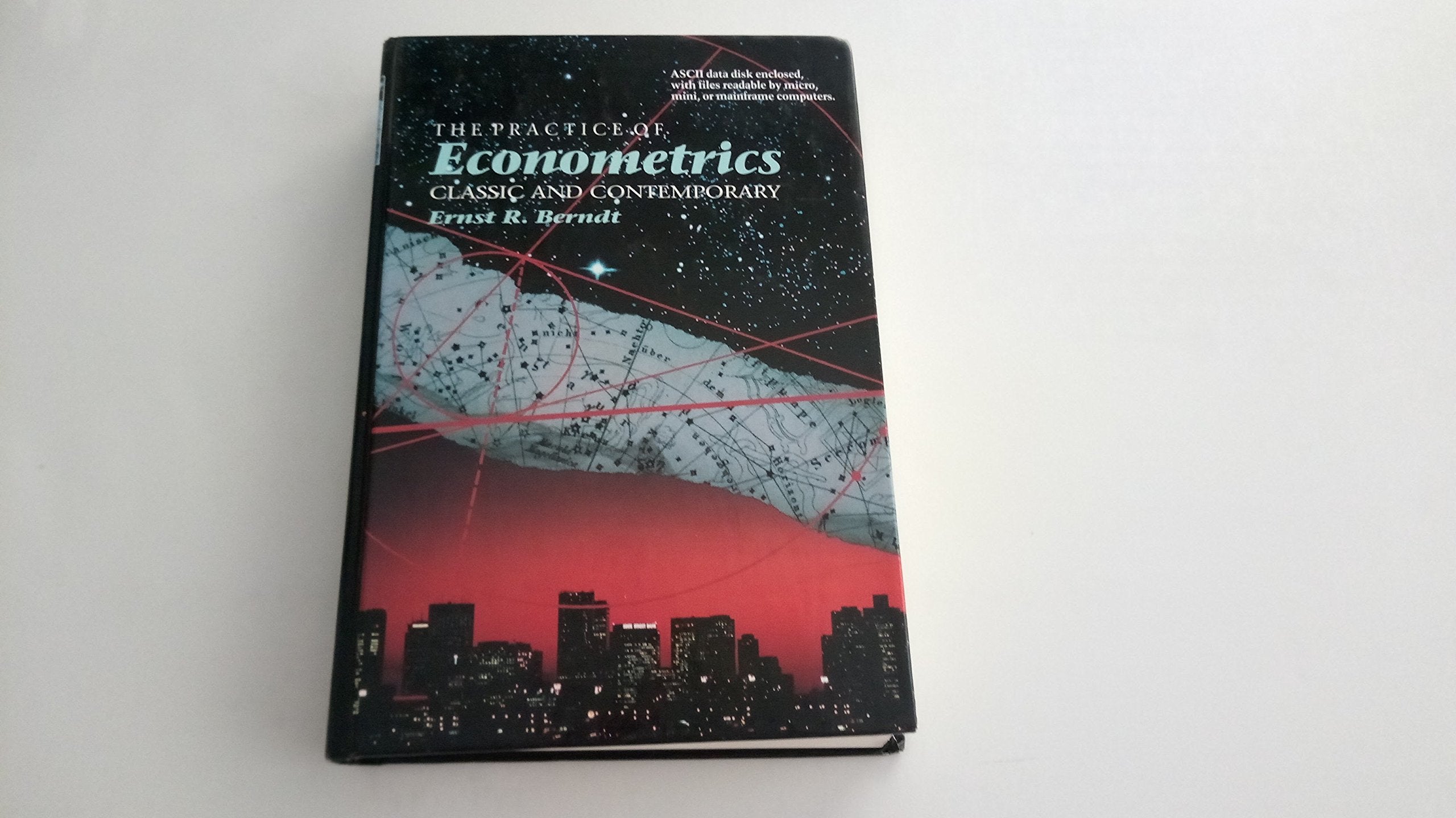 The Practice of Econometrics: Classic and Contemporary,New