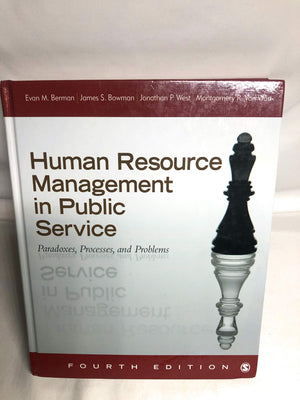 Human Resource Management in Public Service: Paradoxes, Processes, and Problems,Used