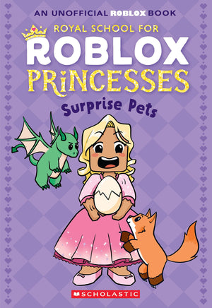 Surprise Pets (Royal School For Roblox Princesses #1)