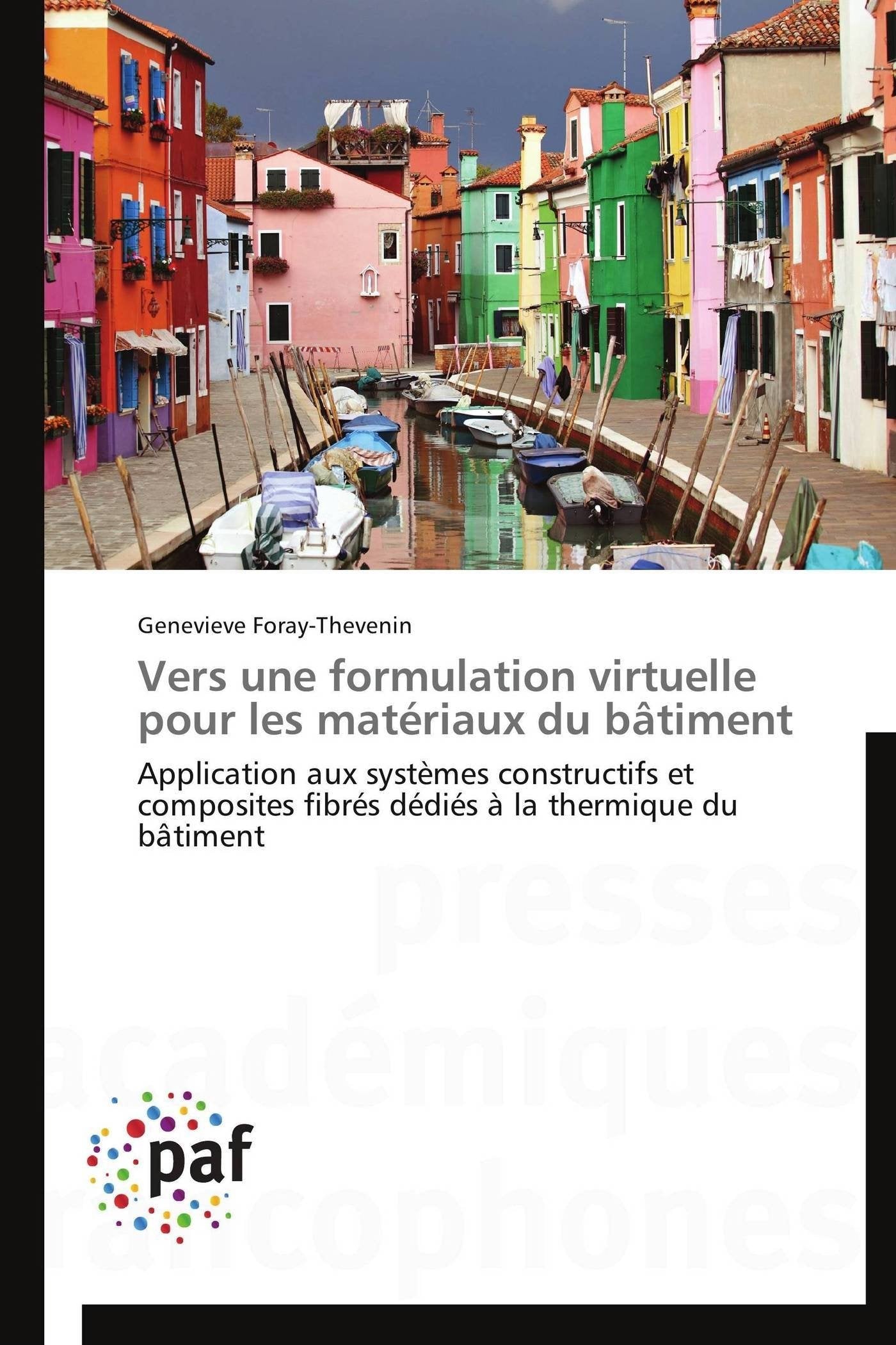 Vers une formulation virtuelle pour les matriaux du btiment: Application aux systmes constructifs et composites fibrs ddi,Used