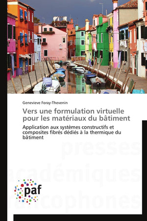 Vers une formulation virtuelle pour les matriaux du btiment: Application aux systmes constructifs et composites fibrs ddi,Used