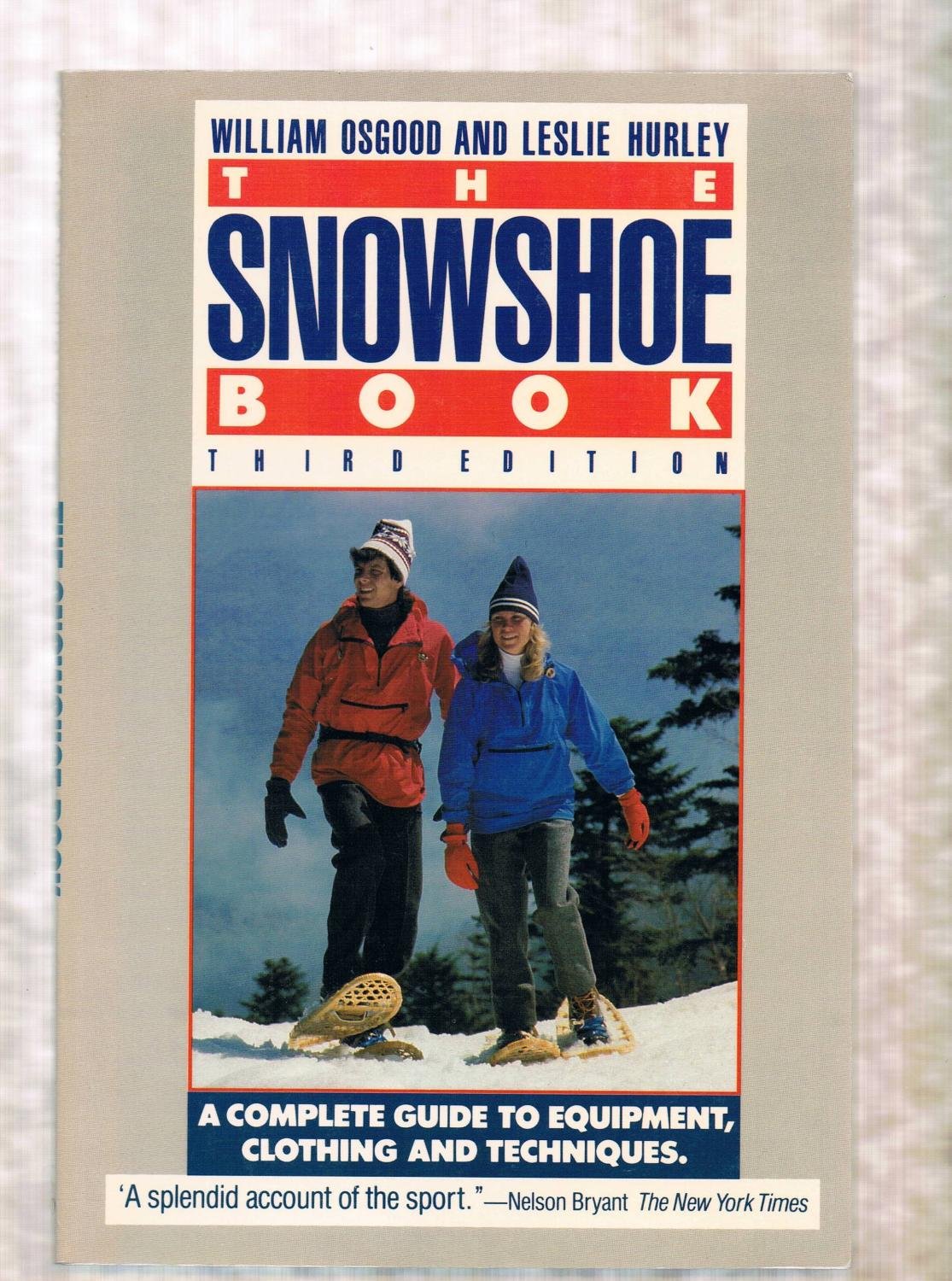 The Snowshoe Book: Third Edition,Used