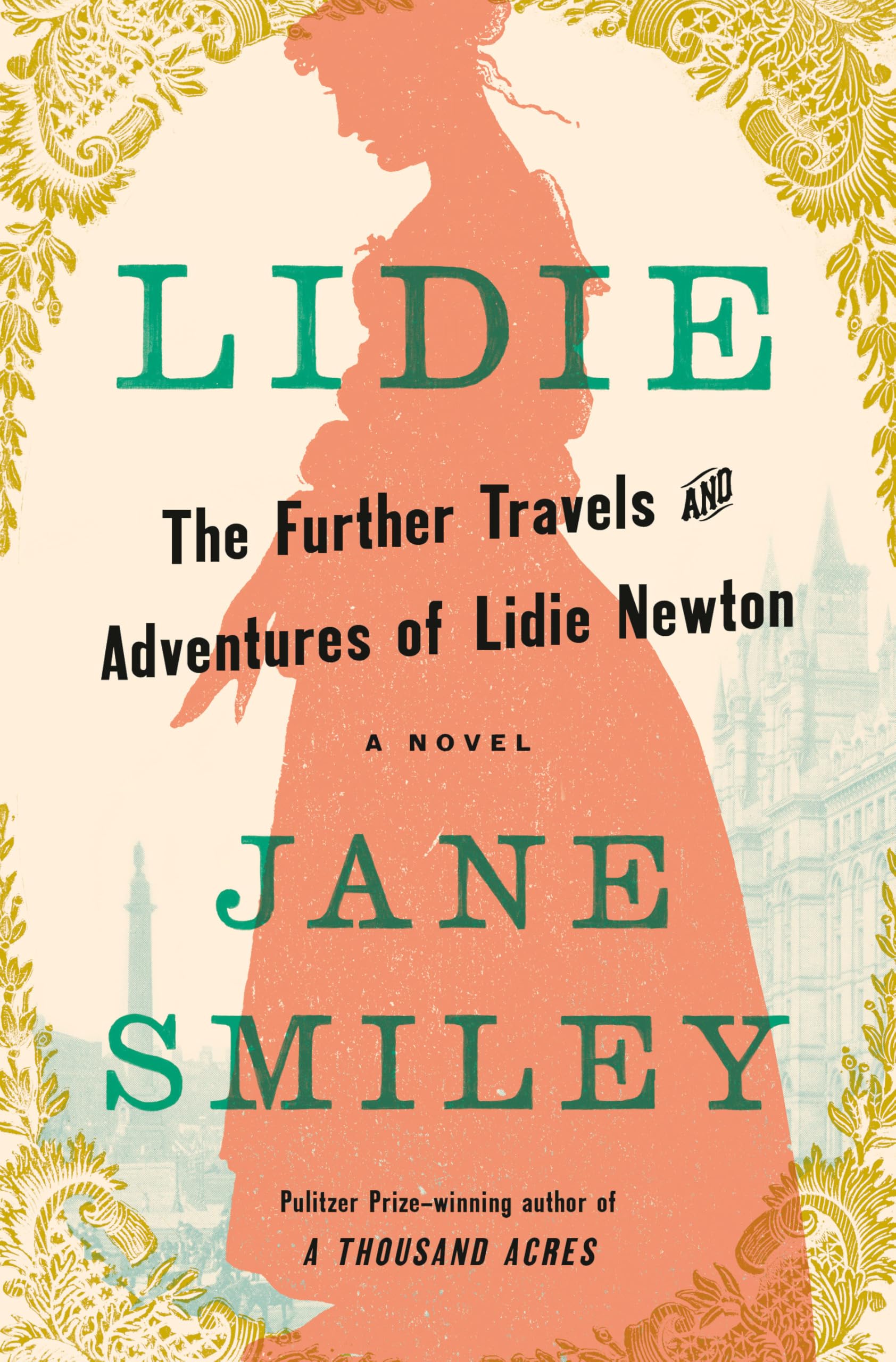 Lidie: The Further Travels And Adventures Of Lidie Newton: A Novel