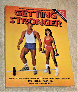 Getting Stronger: Weight Training for Men and Women : Sports Training, General Conditioning, Bodybuilding,Used