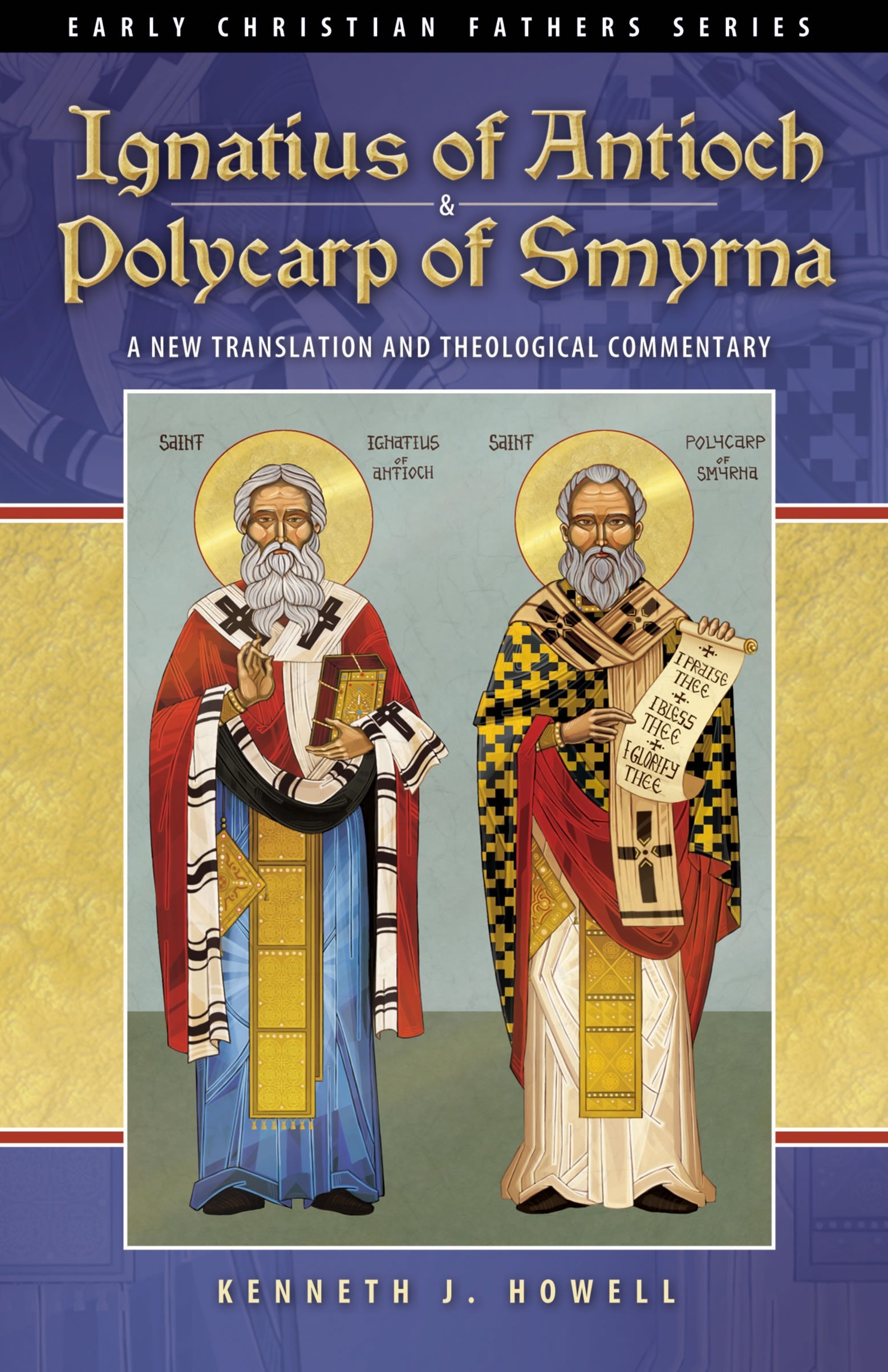 Ignatius of Antioch & Polycarp of Smyrna (Early Christian Fathers),New
